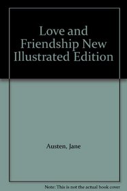 Love and Friendship New Illustrated Edition