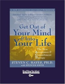 Get Out of Your Mind and Into Your Life (Volume 1 of 2) (EasyRead Super Large 20pt Edition)