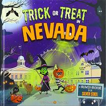 Trick or Treat in Nevada: A Halloween Adventure In The Silver State