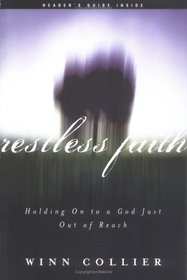 Restless Faith: Holding on to a God Just Out of Reach