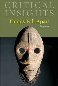 Things Fall Apart (Critical Insights)