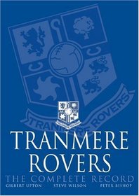 Tranmere Rovers: The Complete Record