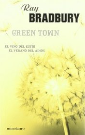 Green Town (Biblioteca Ray Bradbury (Minot) (Spanish Edition)