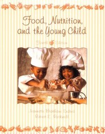 Food, Nutrition, and the Young Child (4th Edition)
