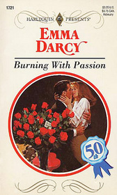 Burning With Passion (Harlequin Presents, No 1721)