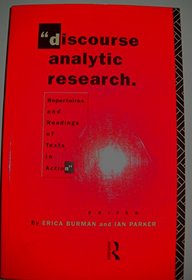 Discourse Analytic Research: Repertoires and Readings of Texts in Action