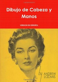 Aprenda A Dibujar Cabeza Y Manos (Spanish Edition)