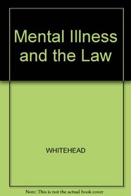 Mental Illness and the Law