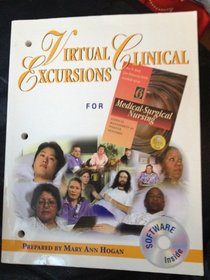 Virtual Clinical Excursions to Accompany Medical Surgical Nursing (Workbook with CD-ROM)