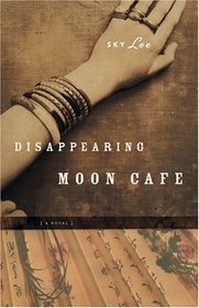 Disappearing Moon Cafe : A Novel
