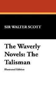 The Waverly Novels: The Talisman