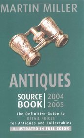 Antiques Source Book 2004-2005 (Antiques Source Book)