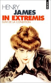 In extremis suiv.d.la condition (French Edition)