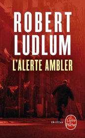 L Alerte Ambler (Ldp Thrillers) (French Edition)