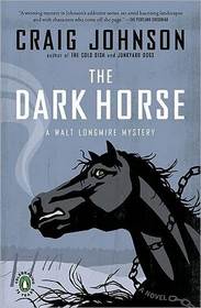 The Dark Horse (Walt Longmire, Bk 5)