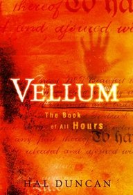 Vellum (Book of All Hours, Bk 1)