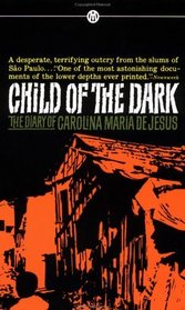 Child of the Dark: The Diary of Carolina Maria De Jesus