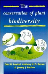 The Conservation of Plant Biodiversity