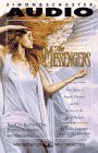 The MESSENGERS CASSETTE : A True Story of Angelic Presence and the Return to the Age of Miracles