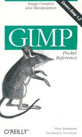GIMP Pocket Reference (O'Reilly Pocket Reference Series)