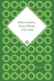 Robert Southey: Poetical Works, 1793-1810 (The Pickering Masters)