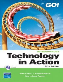 Technology in Action, Introductory Value Pack (includes GO! with Office 2007 Getting Started & myitlab 12-month Student Access )