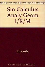 Sm Calculus Analy Geom I/R/M