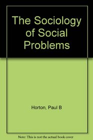 The Sociology of Social Problems