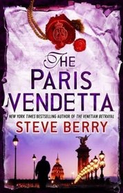 The Paris Vendetta (Cotton Malone, Bk 5)