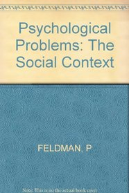 Psychological Problems: The Social Context