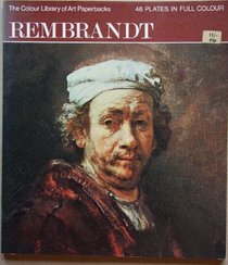 Rembrandt (Colour Library of Art)
