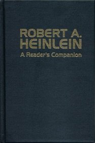 Robert A. Heinlein : A Reader's Companion