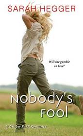 Nobody's Fool (A Willow Park Romance)