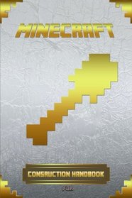 Construction Handbook for Minecraft: Ultimate Collector's Edition