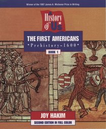 The First Americans, Second Edition: Prehistory to 1600 (History of US, Book 1)