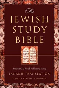 The Jewish Study Bible: Tanakh Translation, Torah, Nevi'Im, Kethuvim