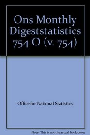 Monthly Digest of Statistics: October 2008 v. 754