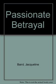 Passionate Betrayal