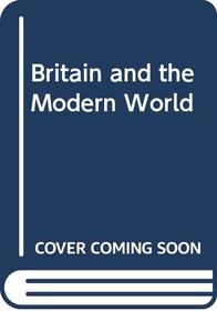 Britain and the Modern World