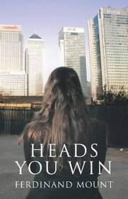 Heads You Win: A Chronicle of Modern Twilight