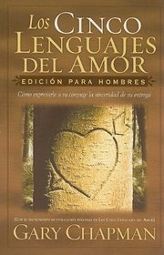 Los Cinco Lenguajes del Amour: Edicion Para Hombres (Spanish Edition)