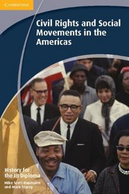 History for the IB Diploma: Civil Rights and Social Movements in the Americas