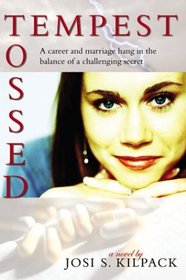 Tempest Tossed: A Career and Marriage Hang in the Balance of a Challenging Secret