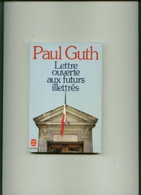 Lettre Ouverte Aux Futurs Illettres (French Edition)