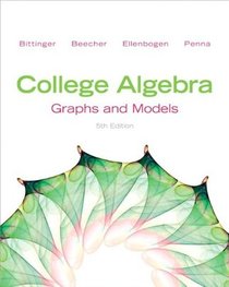 College Algebra: Graphs and Models Plus NEW MyMathLab with Pearson eText -- Access Card Package (5th Edition)