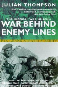 The Imperial War Museum Book of War Behind Enemy Lines: Special Forces in Action, 1940-1945