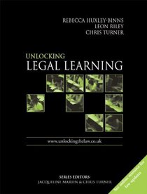 Unlocking Legal Learning in the Uk (Unlocking the Law Series)