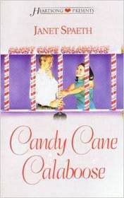 Candy Cane Calaboose (Heartsong Inspirational Romance, No 458)