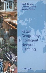 Retail Geography  Intelligence and Network Planning