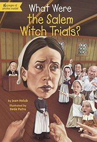 What Were The Salem Witch Trials? (What Was...?)